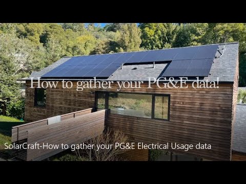 How to Gather your PG&E Electrical Usage Data for a Solar Energy System Design