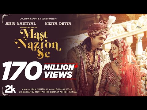 Video: Mast Nazron Se | Rochak K ft Jubin Nautiyal, Nikita Dutta | Manoj M | Ashish P | Bhushan K