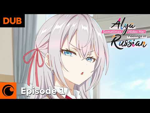 Alya Sometimes Hides Her Feelings in Russian Episode 1 English Dub