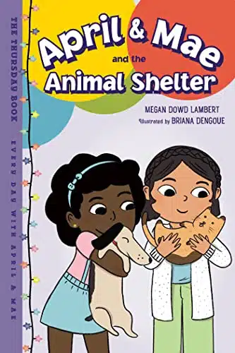 April & Mae and the Animal Shelter The Thursday Book (Every Day with April & Mae)