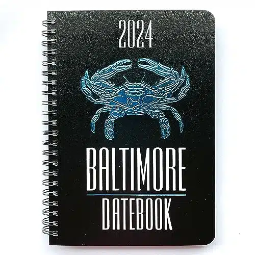 Baltimore, Maryland Datebook & City Planner  Resource Guide with Daily, Weekly & Monthly Views  Year Reference Calendar   Multi Purpose Travel Notebook Guide & Adventure Diary