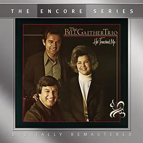 Bill Trio Gaither   He Touched Me (CD)