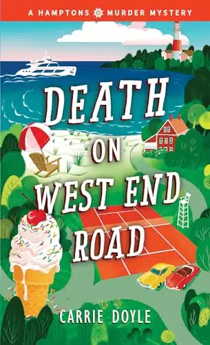 Death on West End Road A Cozy Mystery (Hamptons Murder Mysteries, )