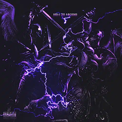 Hell To Ascend [Explicit]