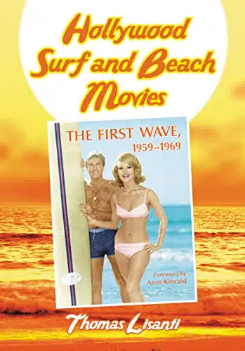 Hollywood Surf and Beach Movies The First Wave,