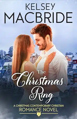 The Christmas Ring A Christmas Contemporary Christian Romance Novel (The Abingdon Series)